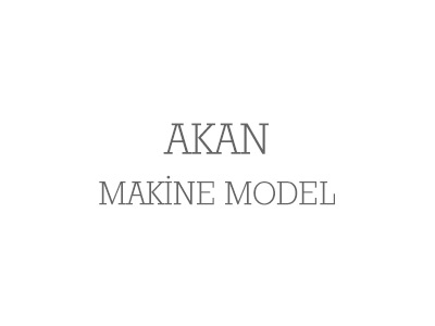 Akan Makine Model