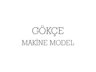 Gökçe Makine Model